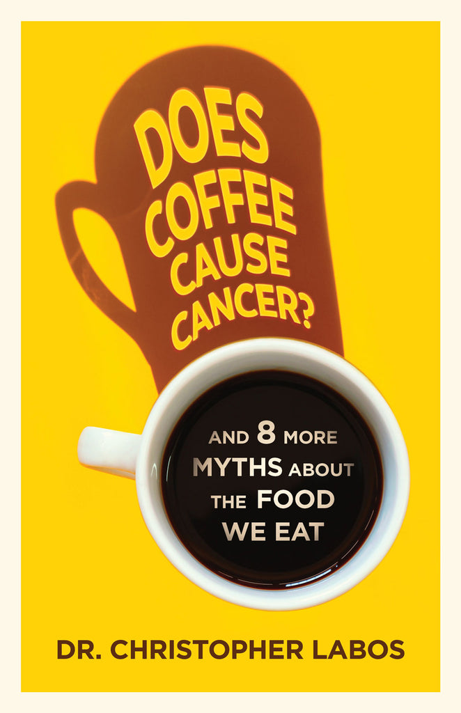 Christopher Labos: Does Coffee Cause Cancer? (2023, ECW Press)