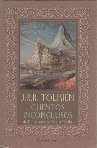 J.R.R. Tolkien, Christopher Tolkien: Cuentos inconclusos de Númenor y la Tierra Media (Spanish language, 2001)