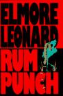 Elmore Leonard: Rum Punch (1992, Delacorte Press)