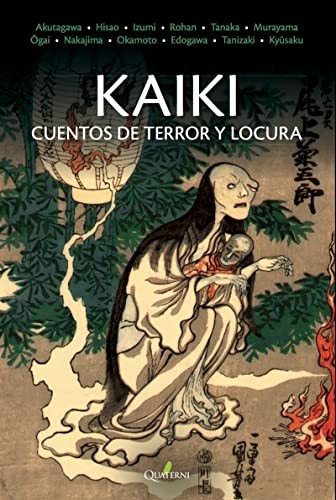 Isami Romero Hoshino: KAIKI. Cuentos de terror y locura (Paperback, Quaterni)