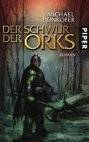 Michael Peinkofer: Orks 2: Der Schwur der Orks (German language)