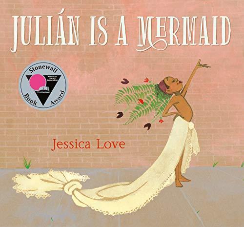 Jessica Love: Julián is a Mermaid