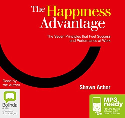 Shawn Achor: The Happiness Advantage (AudiobookFormat, Bolinda audio)