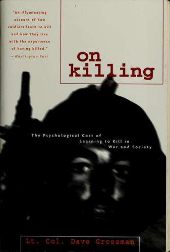 Dave Grossman: On Killing (Paperback, 1996, Little, Brown)