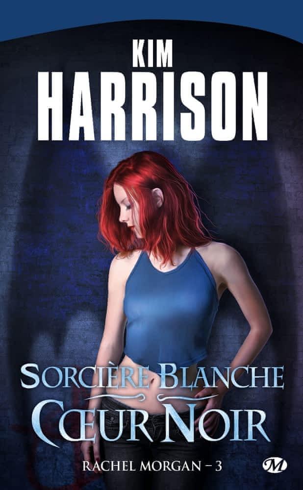 Kim Harrison: Sorcière blanche, coeur noir (French language, 2010, Milady)
