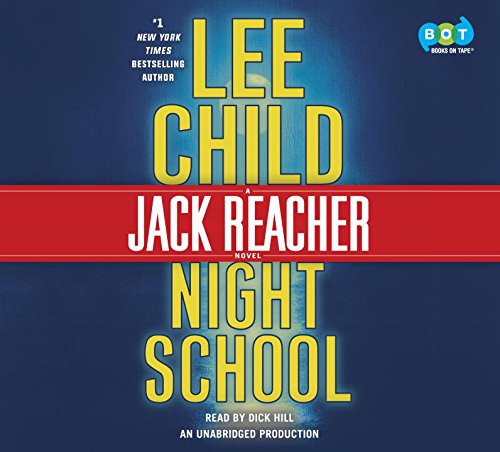 Lee Child, Dick Hill: Night School (AudiobookFormat, BooksOnTape)