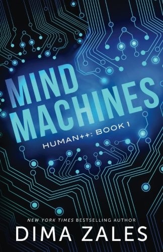 Dima Zales, Anna Zaires: Mind Machines (Paperback, 2017, Mozaika Publications)
