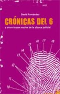 DAVID FERNANDEZ: CRONICAS DEL 6 (Paperback, Agapea)