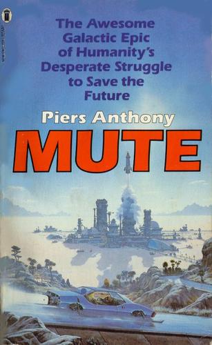 Piers Anthony: Mute (Paperback, 1984, New English Library)