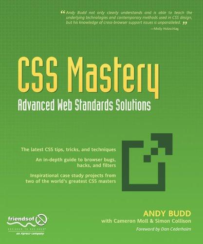 Andy Budd, Simon Collison, Cameron Moll: CSS Mastery (Paperback, friends of ED, Friends of Ed, Distributed to the Book trade in the United States by Springer-Verlag New York, Inc.)