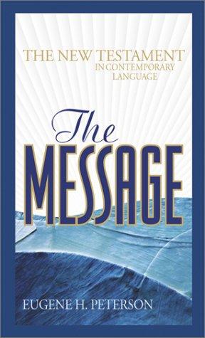 Eugene H. Peterson: The Message (Paperback, Navpress Publishing Group)