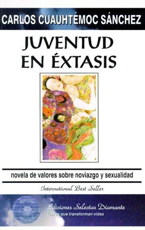 Carlos C. Sanchez: Juventud En Extasis (Paperback, Giron Spanish Book Distributors)