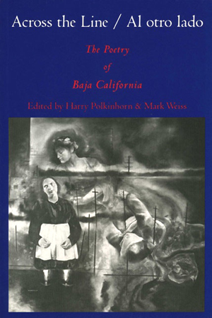 Harry Polkinhorn, Mark Weiss: Across the Line / Al otro lado (Hardcover, Spanish language, Junction Press)