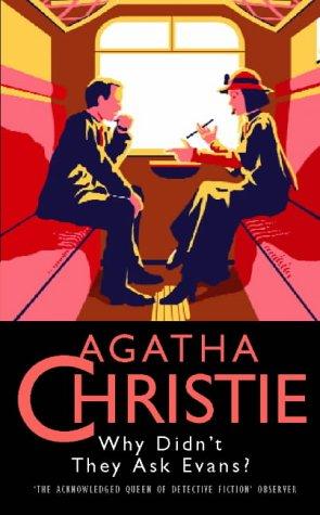 Agatha Christie: Why Didn't They Ask Evans? (Agatha Christie Collection) (Collins Crime)