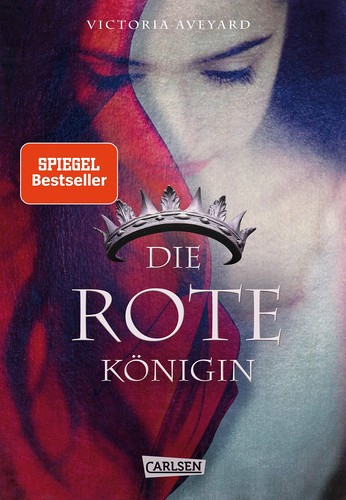 Victoria Aveyard: Die rote Königin (German language, Carlsen)
