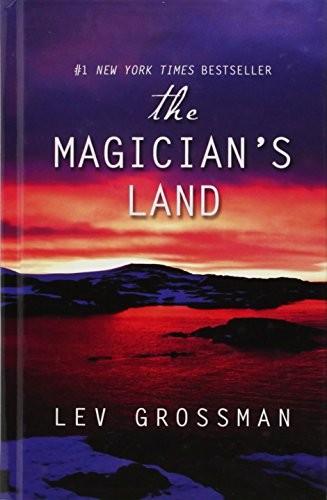 Lev Grossman: The Magician's Land (Hardcover, Thorndike Press)