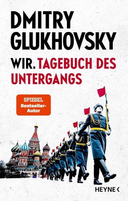 Dmitry Glukhovsky: Wir. Tagebuch des Untergangs (EBook, deutsch language, Heyne, Penguin Random House)