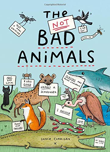 Sophie Corrigan: The Not BAD Animals (Hardcover, Frances Lincoln Children's Books)