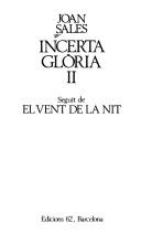 Joan Sales: Incerta glòria (Catalan language, 1982, Edicions 62)