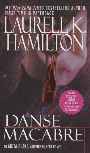 Laurell K. Hamilton: Danse Macabre (Anita Blake, Vampire Hunter, Book 14) (Paperback, Jove)