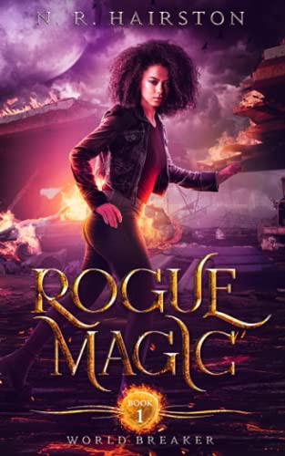 N. R. Hairston: Rogue Magic (Paperback, Fire Ink Media, LLC)