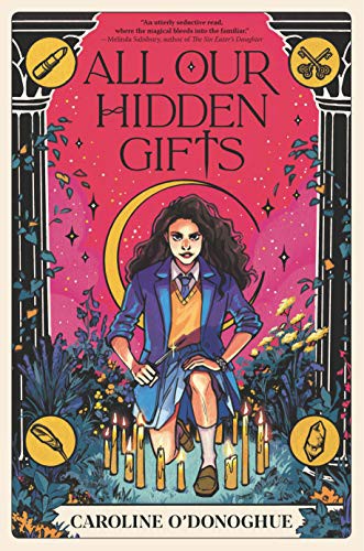 Caroline O'Donoghue: All Our Hidden Gifts