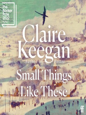 Claire Keegan, Aidan Kelly: Small Things Like These (AudiobookFormat, 2021, Faber & Faber)