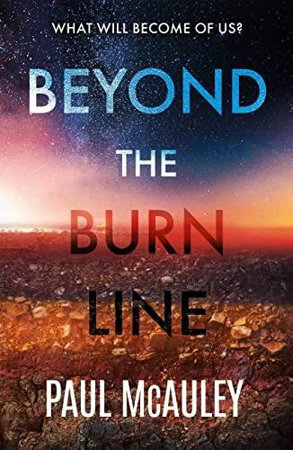 Paul J. McAuley: Beyond the Burn Line (2022)