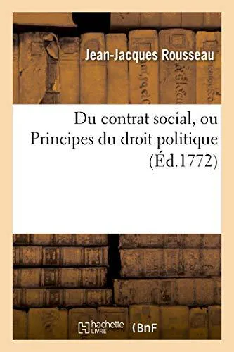 Jean-Jacques Rousseau: Du contrat social, ou principes du droit politique. (French language, 2018)