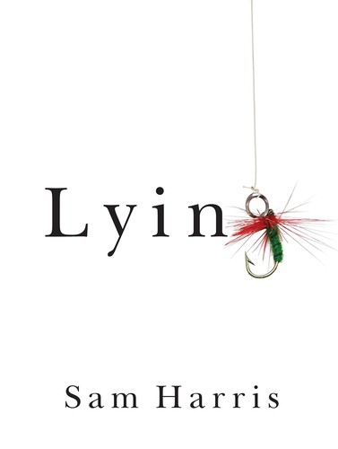 Sam Harris: Lying (2013, Four Elephants Press)