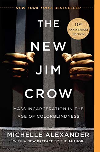 Michelle Alexander: The New Jim Crow (Paperback, The New Press)