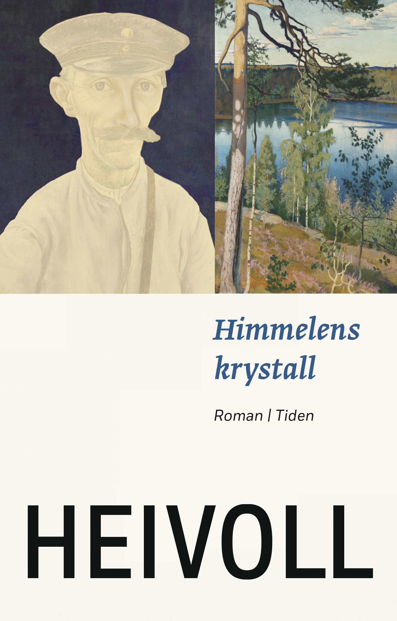 Gaute Heivoll: Himmelens krystall (Hardcover, Tiden)
