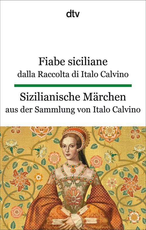 Italo Calvino: Fiabe siciliane dalla Raccolta di Italo Calvino. Sizilianische Märchen aus der Sammlung von Italo Calvino (Paperback, German language, dtv)