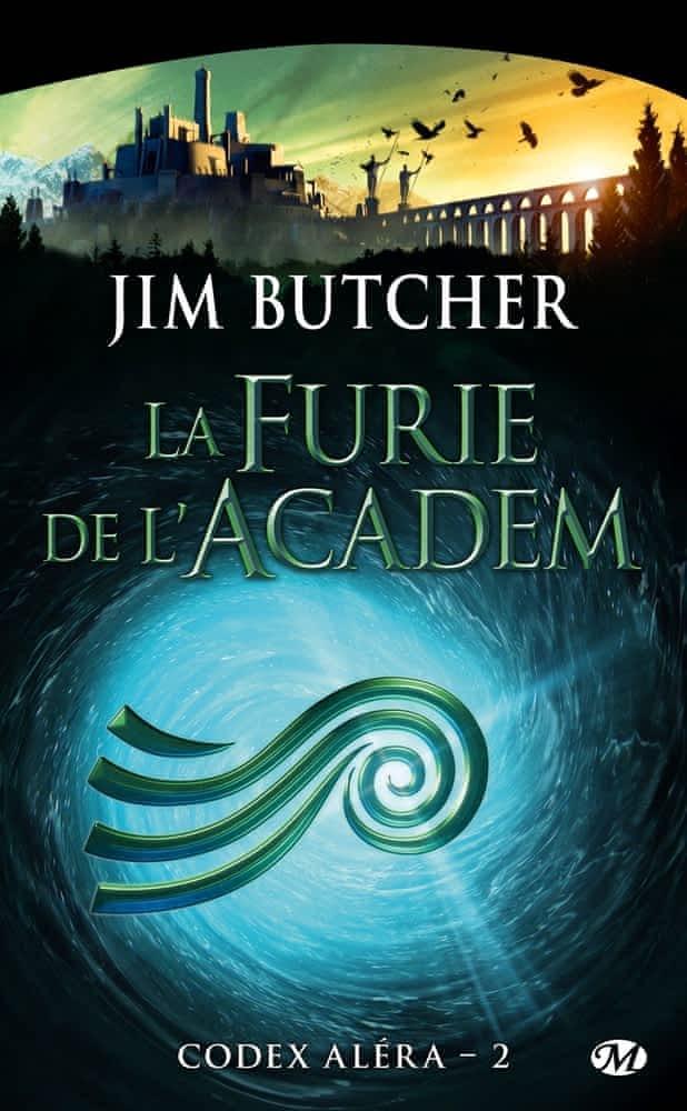 Jim Butcher: La furie de l'Academ (French language, Milady)