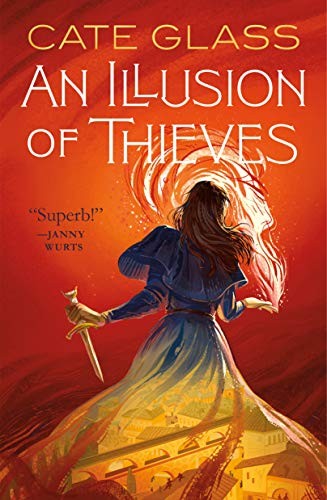 Cate Glass: An Illusion of Thieves (Paperback, Tor Books)