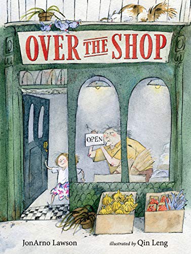 JonArno Lawson, Qin Leng: Over the Shop (Hardcover, Candlewick)