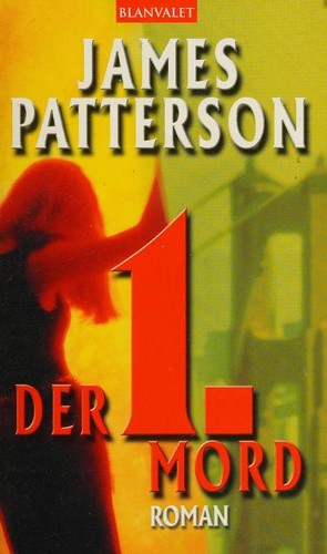 James Patterson: Der 1. Mord (German language, 2004, Blanvalet)