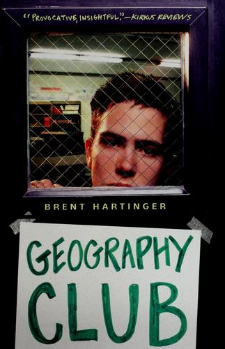 Brent Hartinger: Geography Club (2003, HarperTempest)