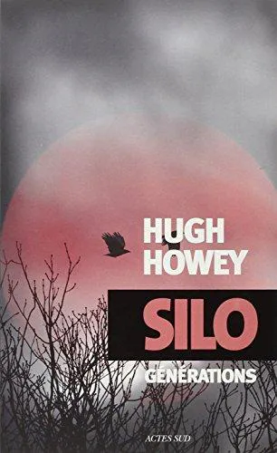 Hugh Howey: Générations (French language, 2014, Actes Sud)