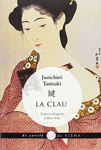 谷崎潤一郎, Albert Nolla Cabellos: La clau (Paperback, Viena)