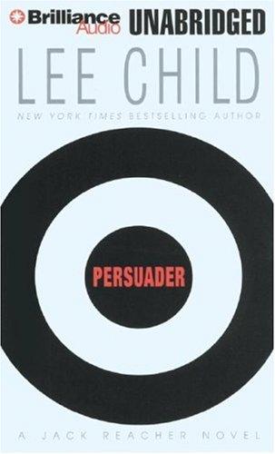 Lee Child: Persuader (Jack Reacher) (AudiobookFormat, 2007, Brilliance Audio on CD Unabridged)