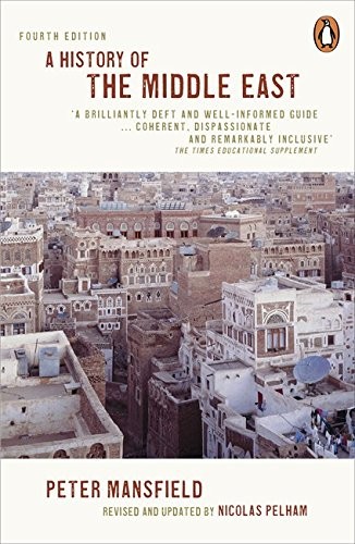 Peter Mansfield: A History of the Middle East 4th Edition (Paperback, 2013, Penguin UK)