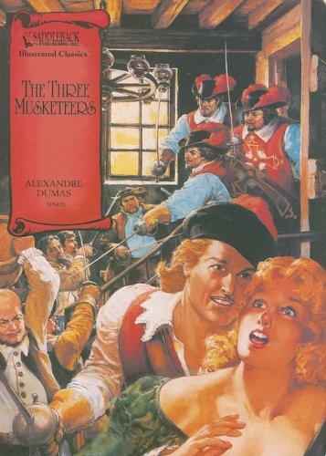 Alexandre Dumas: The Three Musketeers (Illustrated Classics) (AudiobookFormat, 2005, Saddleback Educational Publishing, Inc.)