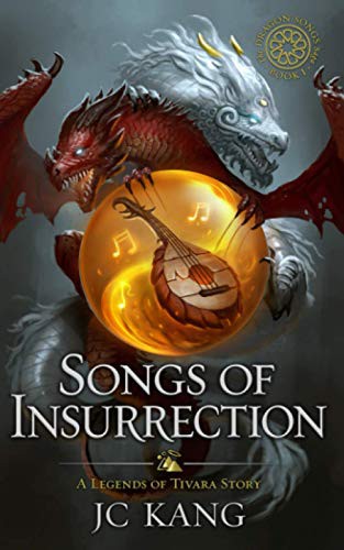 JC Kang: Songs of Insurrection (Paperback, CreateSpace Independent Publishing Platform)