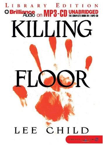 Lee Child: Killing Floor (Jack Reacher) (AudiobookFormat, Brilliance Audio on MP3-CD Lib Ed)