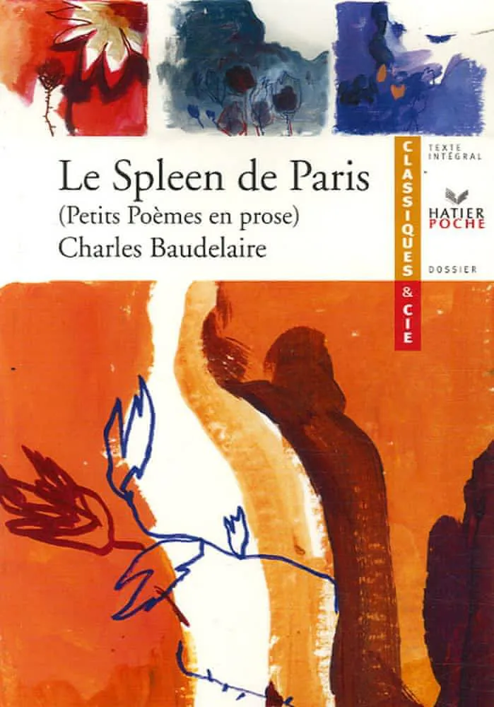 Charles Baudelaire: Le spleen de Paris : 1869, petits poèmes en prose (French language, 2007, Hatier)