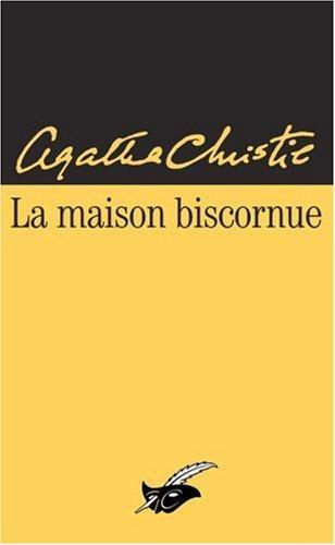 Agatha Christie: La maison biscornue (Paperback, French language, 1996, Librairie des Champs-Elysées)