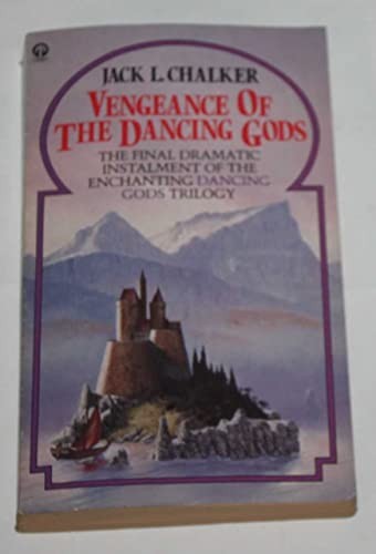 Jack L. Chalker: Vengeance Of The Dancing Gods (Paperback, 1991, Orbit)