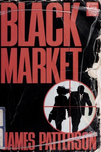 James Patterson: Black market (1995, Wheeler Pub.)