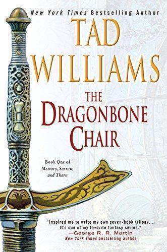 Tad Williams: The Dragonbone Chair (Memory, Sorrow and Thorn) (Paperback, 2005, DAW Trade)